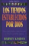 Los Tiempos Establecidos Por Dios: Una Guia Practica Para Entender y Celebrar las Fiestas Biblicas under The Books Store