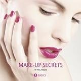 MAKE-UP SECRETS: Volume 1: Basicsvon "Iris Langen"