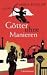 Götter ohne Manieren (Gebundene Ausgabe)