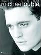 Michael Bubl&eacute; - Piano/Vocal/Guitar Artist Songbook
