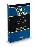 Virginia Practice Real Estate Closings, 2009-2010 ed. (Volume 11)