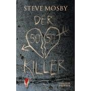 Der 50 / 50-Killer