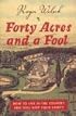 Forty Acres and a Fool: How to Live in the Country and Still Keep Your Sanity