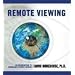 Remote Viewing: An Introduction to Coordinate Remote Viewing