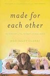 Made for Each Other: The Biology of the Human-Animal Bond (Merloyd Lawrence Books) [Paperback]