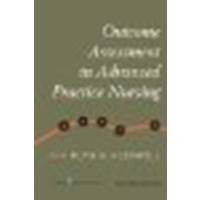 Outcome Assessment in Advanced Practice Nursing, Second Edition by Unknown [Springer Publishing Company, 2009] (Paperback) 2nd Edition [Paperback]