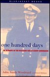 One Hundred Days Publisher: Naval Institute Press