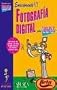 Fotografia Digital / Digital Photography (Informatica Para Torpes / Informatics for Dummies) (Spanish Edition)