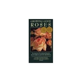 Growing Good Roses [VHS]