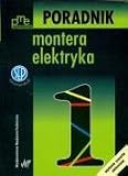 Poradnik Montera Elektryka t.1