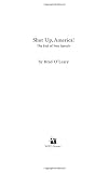 Shut Up, America!: The End of Free Speech