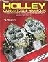 Holley Carburetors & Manifolds: HPBooks-339