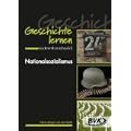 Geschichte lernen - konkret & anschaulich "Nationalsozialismus": Ab 8. Klasse