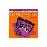 Crafts from Felt (Step by Step)