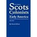 The Original Scots Colonists of Early America, 1612-1783