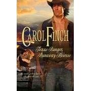 Texas Ranger, Runaway Heiress (Harlequin Historical Series) by Carol Finch