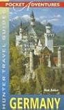 Germany Pocket Adventures (Adventure Guide to Germany (Pocket)) (Hunter Travel Guides Pocket Adventures)