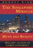 Singapore Miracle, Myth and Reality