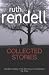 Collected Stories: "Means of Evil", The Fallen Curtain", "The Fever Tree" v. 1