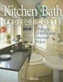 Kitchen & Bath Project Costs: Planning & Estimating Successful Projects - 087629784X