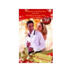 Christmas in His Royal Bed/Rossellinis