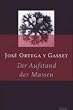 Der Aufstand der Massen.