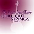Chill Out Strings Volume Two