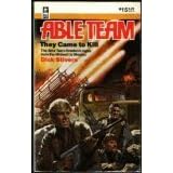 Click here to buy They Came to Kill (Able Team, No 15) by Dick Stivers and Harlequin.