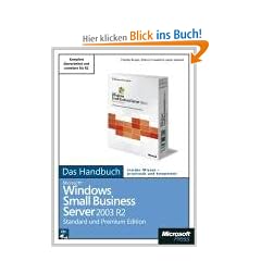 Microsoft Windows Small Business Server 2003 R2. Das Handbuch, m. CD-ROM