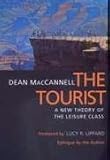 The Tourist: A New Theory of the Leisure Class