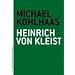 Michael Kohlhaas (The Art of the Novella)