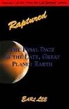 Raptured: The Final Daze of the Late, Great Planet Earth (Kiss My Left Behind series)