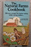 The Natural Farms Cookbook: From Deaf Smith Organic Farms, Inc.