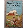 The Natural Farms Cookbook: From Deaf Smith Organic Farms, Inc.