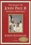 The Legacy of John Paul II: Images & Memories
