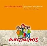 Cantado y contado para los amiguitos: Spanische Lieder, Reime und Texte für Kinder