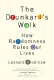 by Leonard Mlodinow The Drunkard's Walk, How Randomness Rules Our Lives 8th Printing edition by Leonard Mlodinow The Drunkard's Walk, How Randomness Rules Our Lives 8th Printing edition