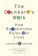by Leonard Mlodinow The Drunkard's Walk, How Randomness Rules Our Lives 8th Printing edition