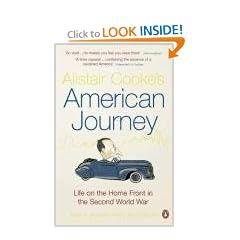 Alistair Cooke's American Journey: Life on the Home Front in the Second World War