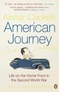 Alistair Cooke's American Journey: Life on the Home Front in the Second World War