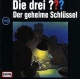 Die drei Fragezeichen - Folge 119: Der geheime Schl�ssel - Die drei ???