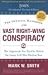 The Official Handbook of the Vast Right-Wing Conspiracy: The 2008 Presidential Election Edition
