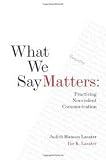 What We Say Matters Publisher: Rodmell Press