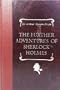 The Further Adventures of Sherlock Holmes