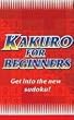 Kakuro for Beginners Red: Get Into the New Sudoku! (Bk. 1)