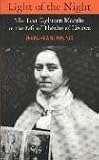 Light of the night : the last eighteen months in the life of Thérèse of Lisieux