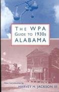 The WPA Guide to 1930s Alabama