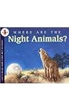 Where Are the Night Animals? (Let'S-Read-And-Find-Out Science. Stage 1) Where Ar