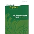 EinFach Englisch Unterrichtsmodelle. Unterrichtsmodelle f�r die Schulpraxis: An Inconvenient Truth. EinFach Englisch Unterrichtsmodelle