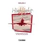 English H. Highlight 6 A. Workbook. Sekundarstufe 1. 10. Schuljahr. F�r Nordrhein - Westfalen (B - Kurse) , Hessen, Rheinland - Pfalz, Schleswig - Holstein, Mecklenburg - Vorpommern, Berlin und Hambur